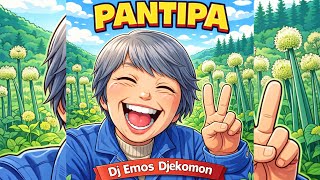 Pantipa - Dj Emos Djekomon