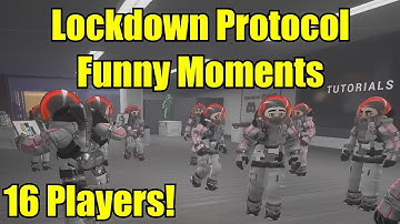 16 Player Lobby In Lockdown Protocol Was Chaos!
