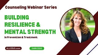 Celebrity Building Resilience and Mental Strength | Essential Counseling Skills Net Worth