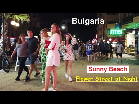 Sunny Beach Bulgaria, FlowerStreet at night, lots of beautiful girls.....