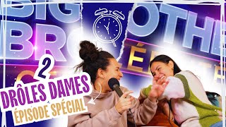 Drôles 2 Dame - SPÉCIAL BIG BROTHER CÉLÉBRITÉS