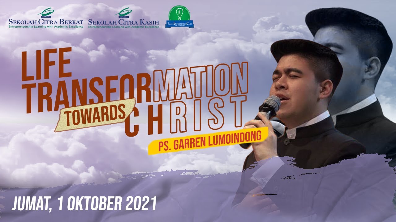 Ibadah Gabungan SCK - SCB II Life Transformation Towards Christ - Ps.Garren Lumoindong