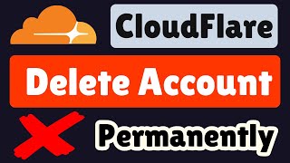 How to Delete Cloudflare Account Permanently | Cloudflare Account Delete 2025 #cloudflare