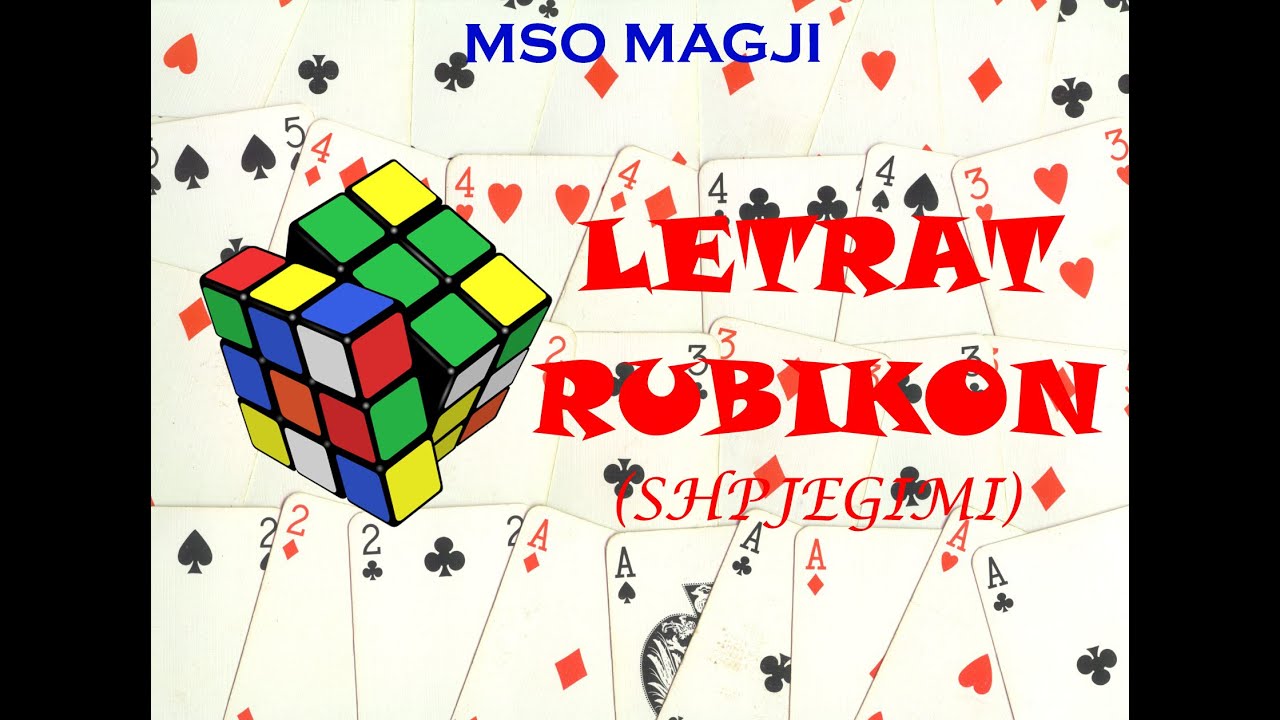 Mso Magji - Letrat Rubikon (Shpjegimi)