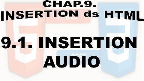 [Cours complet HTML et CSS de A à Z] : comment insérer un AUDIO  en HTML/CSS