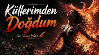 Küllerimden Doğdum 