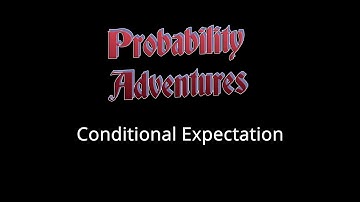Probability Adventures #16: Conditional expectation