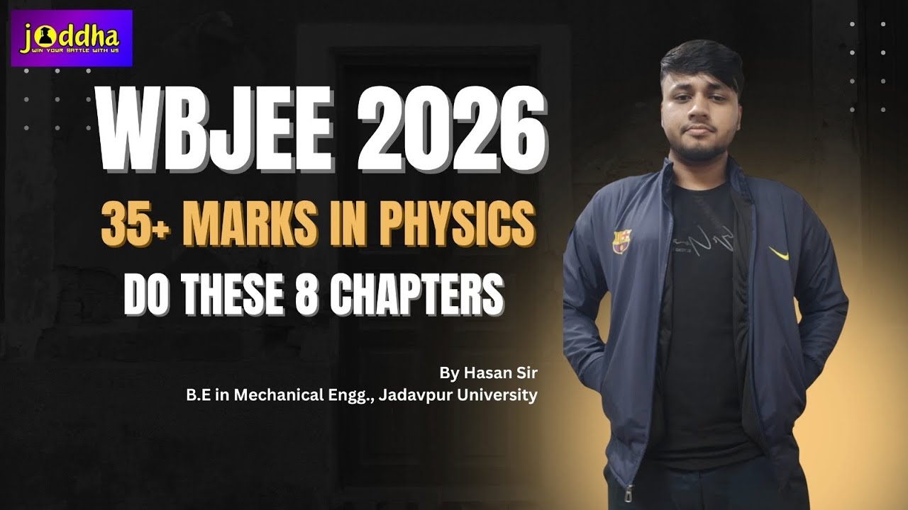 🔴Stop Wasting Time! Focus on These 8 Physics Chapters for WBJEE 2026😱🤯