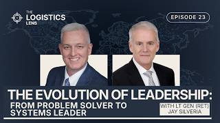 The Evolution of Leadership: From Problem Solver to Systems Leader with Lt Gen (ret) Jay Silveria