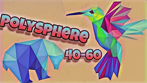 Polysphere - Levels 40-60