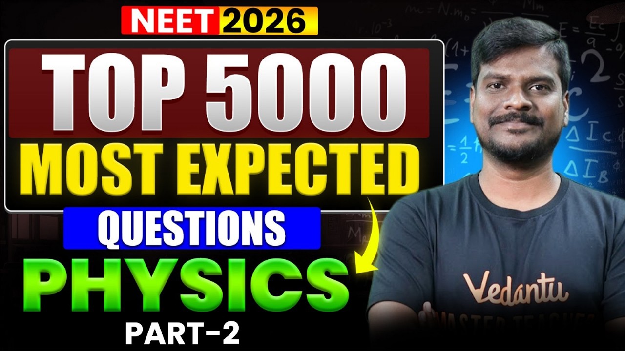 NEET 2026 Physics | Top 5000 Most Expected Questions | Part 2 | by ...