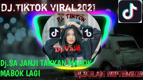 "dj sa janji tra mabuk lagi","dj sa janji tra mabuk lagi tik tok"