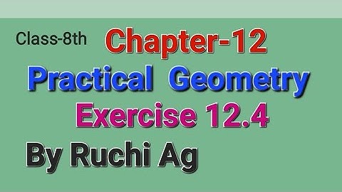 Chapter-12  Practical Geometry Exercise 12.4 for Class-8th Maths #mathsclass8th #practicalgeometry