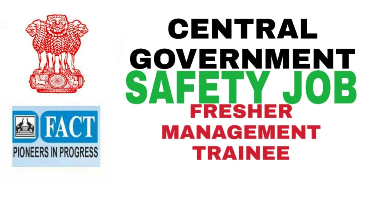 CENTRAL GOVERNMENT FRESHER SAFETY JOB
