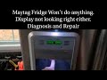 Maytag Fridge Display Not Working Or Cooling Diagnosis And Repair Maytag Fridge Display Not Working Or Cooling Diagnosis And Repair