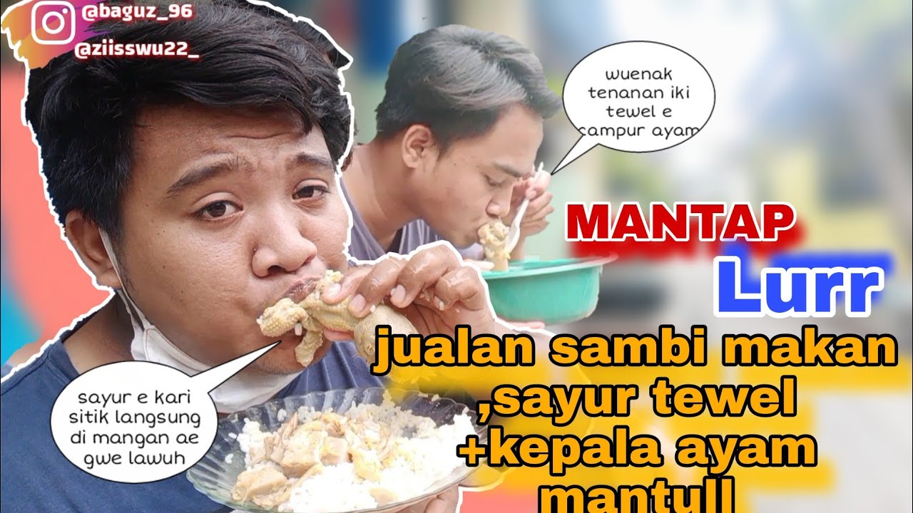 MANGAN SISO JANGAN BAKULAN TEWEL KEPALA AYAM NANG NGAREP TOKONE MBOK KOS