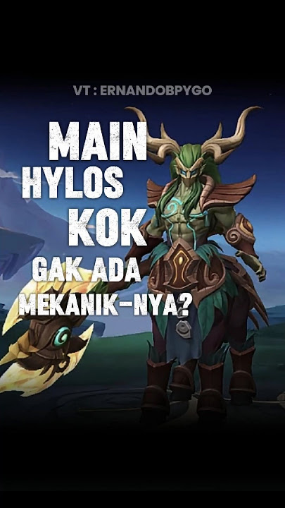 Main Hylos Kok Gak Ada Mekaniknya? #ernandobpygo