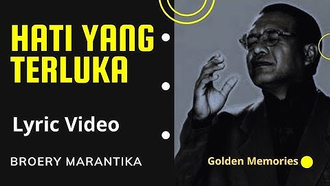 Hati Yang Terluka (Lyrics / Lirik Video) - Broery Marantika