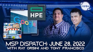 MSP Dispatch 6/28/22: MSPs Gain Ground with SMEs, HPE New Partner Program, Roe v. Wade’s & Business