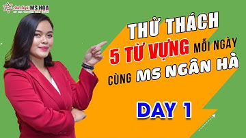 [DAY 1] Thử thách 5 từ vựng mỗi ngày | Ms Hoa Giao Tiếp