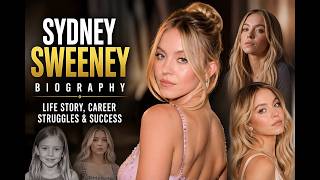 Sydney Sweeney Biography 2026 | Life Story, Age, Net Worth, Career, Boyfriend & Success Story