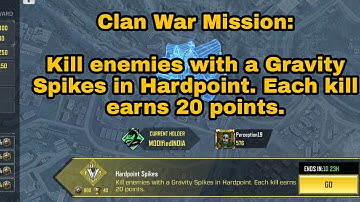 How to Kill Enemies with Gravity Spikes in Hardpoint | Each Kill earns 20 Points | Clan War Mission