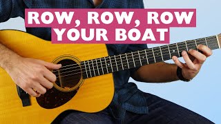 How to Play Row, Row, Row Your Boat on Guitar - Fun Fingerstyle Guitar Arrangement