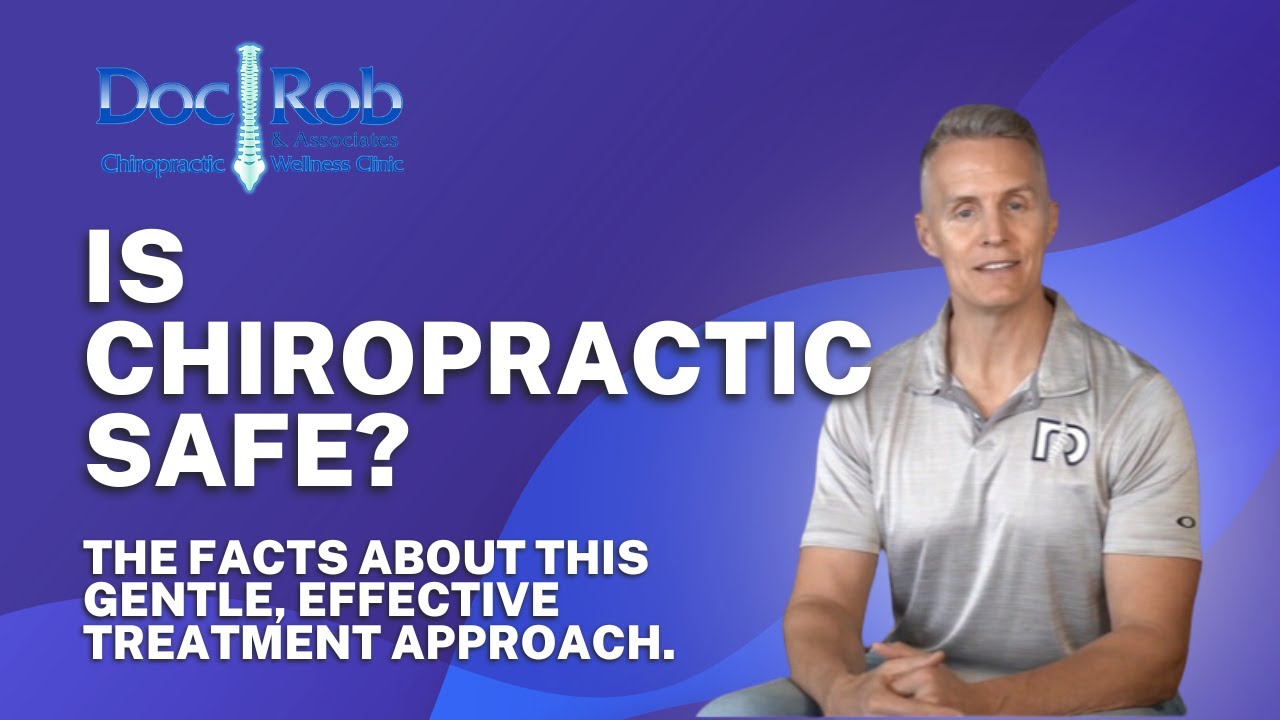 Doc Rob Is Chiropractic Care Safe? A Doc Rob Explains What You Need to Know 🔍 ...