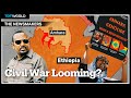 Could Renewed Violence In Ethiopia S Amhara Region Spark Another Internal War