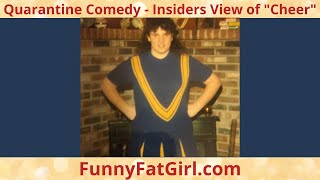 Quarantine Comedy - An Insider's View of the show "Cheer" - One Woman Open Mic