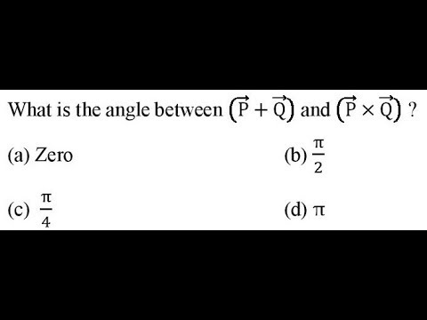 What Is The Angle Between P Q And P Q Youtube