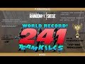 Greatest Team Killer Ever on Rainbow Six Siege -  World Record 241 Team Kills In One Video