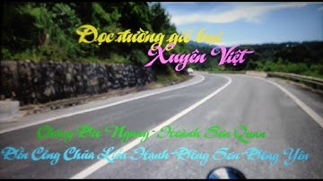 Dọc đường gió bụi.Xuyên Việt,Chặng Đèo Ngang-Hoành Sơn Quan-Đông Sơn-Đông Yên.