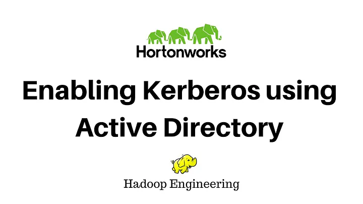 Enabling Kerberos on HDP2.5.3 with Active Directory as KDC server