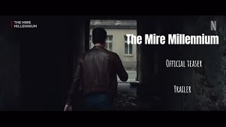 The Mire Millennium | Teaser trailer