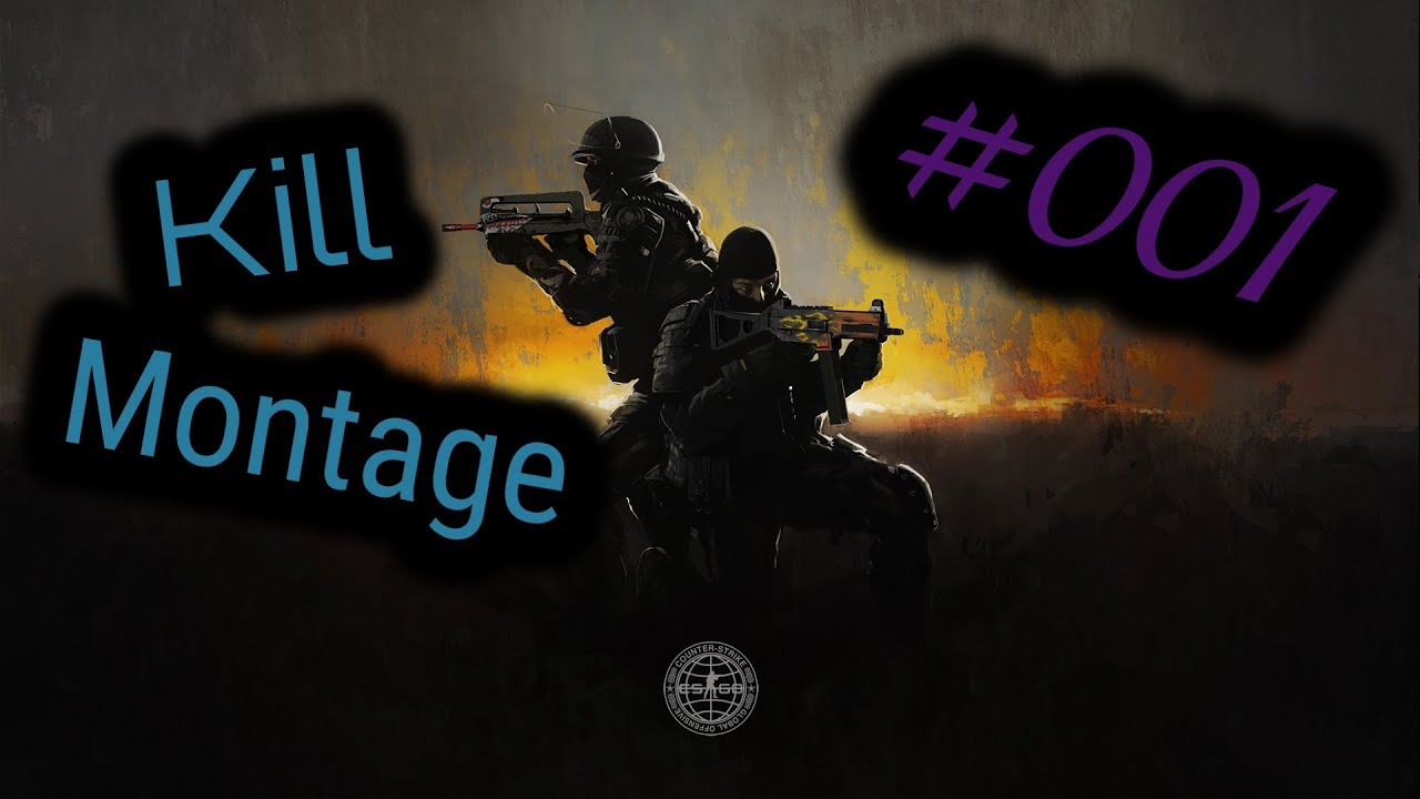 CS:GO Kill Montage #001 - YouTube