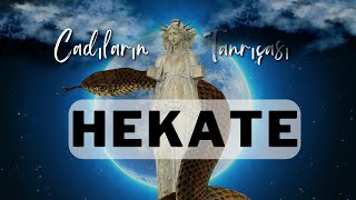 Cadıların Tanrıçası Hekate I Özlem Ertan