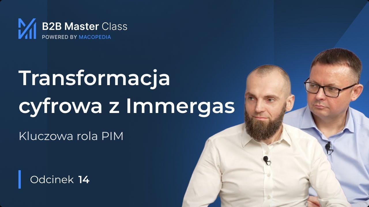 Transformacja cyfrowa z Immergas: Kluczowa rola PIM w nowoczesnym biznesie