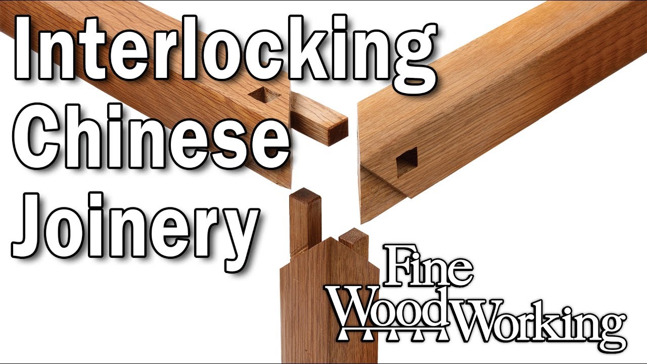 Interlocking Chinese Joinery with Andrew Hunter - YouTube