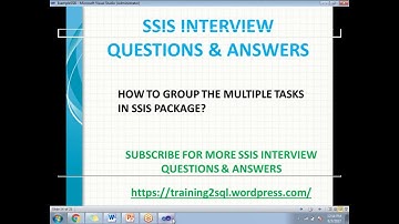 SSIS INTERVIEW QUESTIONS |HOW TO GROUP THE MULTIPLE TASKS IN SSIS | WHAT IS SEQUENTIAL CONTAINER