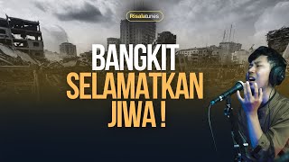 Bangkit, Selamatkan Jiwa