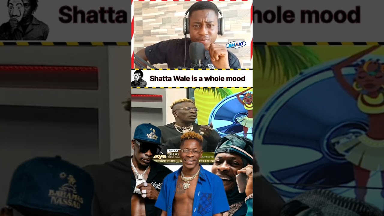 Shatta Wale is a whole vibe