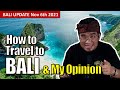 How to Travel to Bali update November 2021