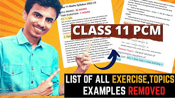 CBSE Class 11th Syllabus 2022-23| Class 11 Maths Physics chemistry Deleted Syllabus 2022-23|