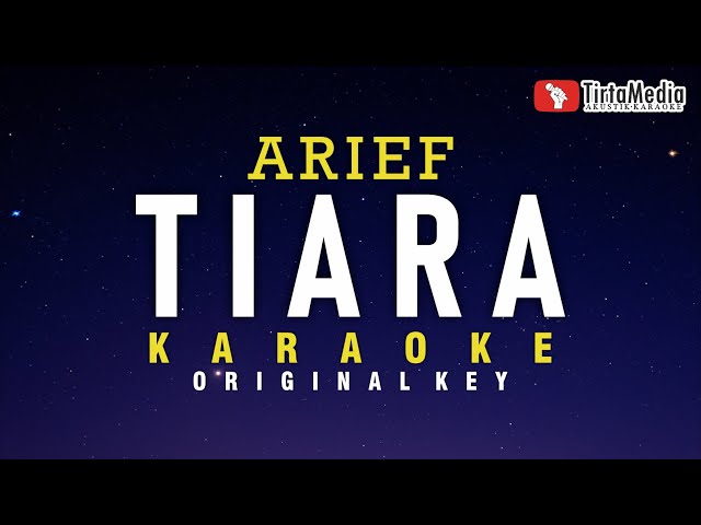 tiara - arief (karaoke) dipopulerkan oleh kris class=
