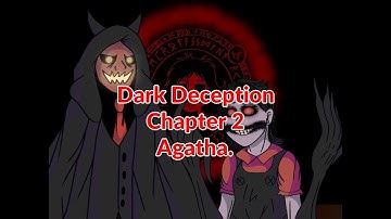 Dark Deception Chapter 2 - Agatha (Animation) (КАНАЛ ЗАКРЫТ)