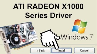 How to install the ATI radeon x1000 driver on windows 7        [x1300,1550,1600,1650,1800,1900,1950]