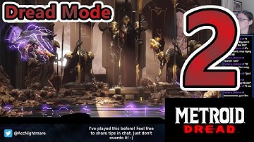 Metroid Dread - Dread Mode Playthrough (Part 2) (Stream 01/01/23)