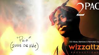2Pac "Pain" Ft. Stretch & Natasha Walker (2025 OG Vibe)
