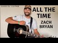 BRAND NEW All The Time Zach Bryan Guitar Lesson Tutorial mp3